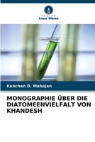 Monographie Über Die Diatomeenvielfalt Von Khandesh (German Edition) 6209803334 Book Cover