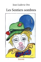 Les Sentiers sombres (French Edition) 2334049042 Book Cover