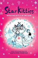 Detective Kitty Is on the Case (Star Kitties) 1454974656 Book Cover