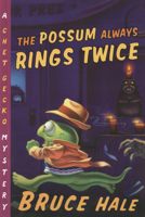 The Possum Always Rings Twice 015205233X Book Cover
