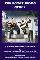 The Foggy Dew-O Story: When Folk was a Four Letter word 1835637906 Book Cover