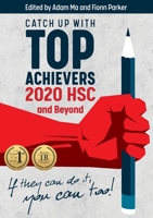 Catch Up With Top Achievers: 2020 HSC and Beyond 0648563340 Book Cover