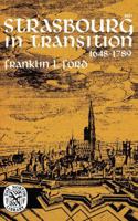 Strasbourg in Transition, 1648-1789 0393003213 Book Cover