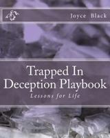 Trapped In Deception Playbook: Lessons for Life 197754651X Book Cover