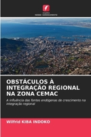Obstáculos À Integração Regional Na Zona Cemac (Portuguese Edition) 6206574490 Book Cover