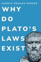 Why do Plato's Laws exist? 1835204783 Book Cover