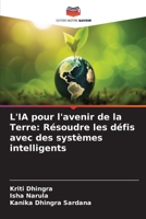 L'IA pour l'avenir de la Terre: Résoudre les défis avec des systèmes intelligents (French Edition) 6209802745 Book Cover