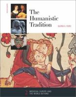 The Humanistic Tradition, Book 2: Medieval Europe and the World Beyond: Medieval Europe and the World Beyond