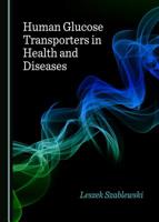 Human Glucose Transporters in Health and Diseases 1527535584 Book Cover