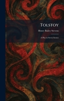 Tolstoy: A Play in Seven Scenes 1026043468 Book Cover