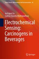 Electrochemical Sensing: Carcinogens in Beverages 3319326546 Book Cover