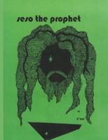 Seso the Prophet: The Cry of Beauty 1983660302 Book Cover