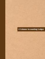 4 Column Accounting Ledger: Accounting Bookkeeping Record Book for Small Business Owners 1081469986 Book Cover