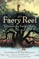 The Faery Reel: Tales from the Twilight Realm 0142404063 Book Cover