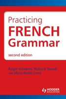 Practising French Grammar: Workbook 0844216305 Book Cover