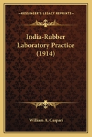 India-Rubber Laboratory Practice 0548584494 Book Cover