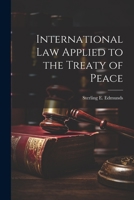 International Law Applied to the Treaty of Peace 1287341993 Book Cover