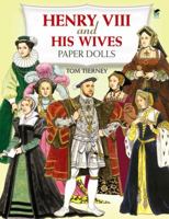 Henry VIII and His Wives Paper Dolls 0486405753 Book Cover