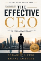The Effective CEO: Practical Insights and Timeless Principles for Extraordinary Leadership | CEO Strategies for Business Growth, Leadership, Corporate Governance & Decision Making 8168795709 Book Cover