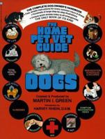 The Home Pet Vet Guide: Dogs 0345289447 Book Cover