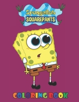 Spongebob Coloring Book: 50+ High Quality Illustrations. Great Coloring Book for Kids Ages 3-13 B09TDT5BRS Book Cover