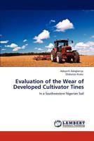 Evaluation of the Wear of Developed Cultivator Tines 3848409909 Book Cover