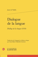 Dialogue de la Langue: Dialogo de la Lengua (1535) 2406177920 Book Cover