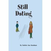 Still Dating 0595421628 Book Cover