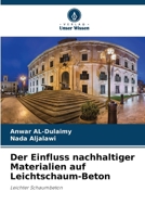 Der Einfluss nachhaltiger Materialien auf Leichtschaum-Beton (German Edition) 6207018214 Book Cover