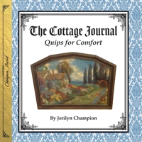 Cottage Journal: Quips for Comfort 0997824743 Book Cover
