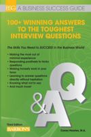 100+ Winning Answers to the Toughest Interview Questions (Barron's Business Success Guides) 0764139126 Book Cover