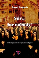 Spy for nobody 1006590846 Book Cover