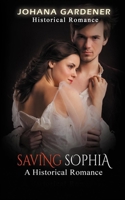 Saving Sophia: A Historical Romance B0BFV2C8QD Book Cover