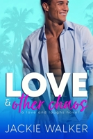 Love & Other Chaos B08QBRJG1R Book Cover
