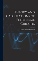 Theory and Calculations of Electrical Circuits 1016416687 Book Cover