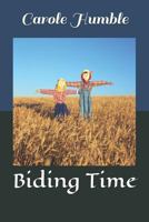 Biding Time 1790922089 Book Cover