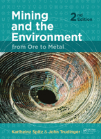 Mining and the Environment: From Ore to Metal 0415465109 Book Cover