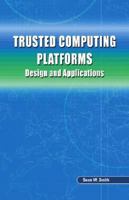 Trusted Computing Platforms: Design and Applications B005YVOFQU Book Cover