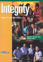 Integrity: Ethics in the Workplace 0806638796 Book Cover