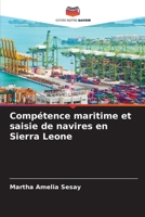 Compétence maritime et saisie de navires en Sierra Leone (French Edition) 6209977561 Book Cover