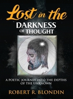 Lost in the Darkness of Thought: New Version B0CWNRLQZB Book Cover