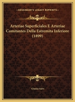 Arteriae Superficiales E Arteriae Comitantes Della Estremita Inferiore 1162419180 Book Cover