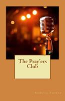 The Pray'ers Club 153310526X Book Cover