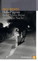 Hobopilgrim: Bob Dylans Reise Durch Die Nacht 3786728763 Book Cover