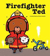 Firefighter Ted 1416928219 Book Cover