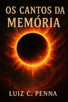 os cantos da memoria (Portuguese Edition) B0FJFW3HZV Book Cover