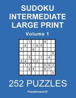 Sudoku Intermediate Large Print - Volume 1 1542760631 Book Cover
