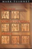 The New Constitutional Order 0691112991 Book Cover