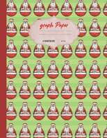 Graph paper: Vintage Christmas Santa Russian Doll theme cover. Large US letter 8.5x11. 5x5 engineering 1/2 inch graphing grid. 1708071822 Book Cover