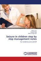 Seizure in children step by step management notes 365921454X Book Cover